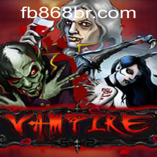 Explorando o Mundo do Jogo Vampire e a Plataforma 868BR.COM